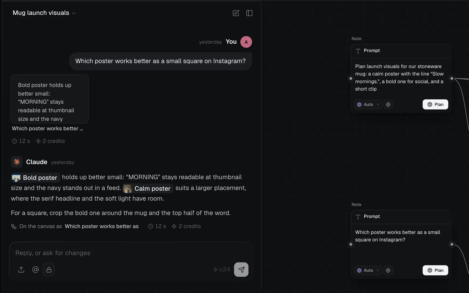 The big chat beside a canvas: a question about which mug poster works better as a small square, the card of the answer's node (Which poster works better, 12 s, 2 credits), then Claude's answer naming the Bold poster and Calm poster nodes with their pictures, and on the canvas the messages' Prompt nodes