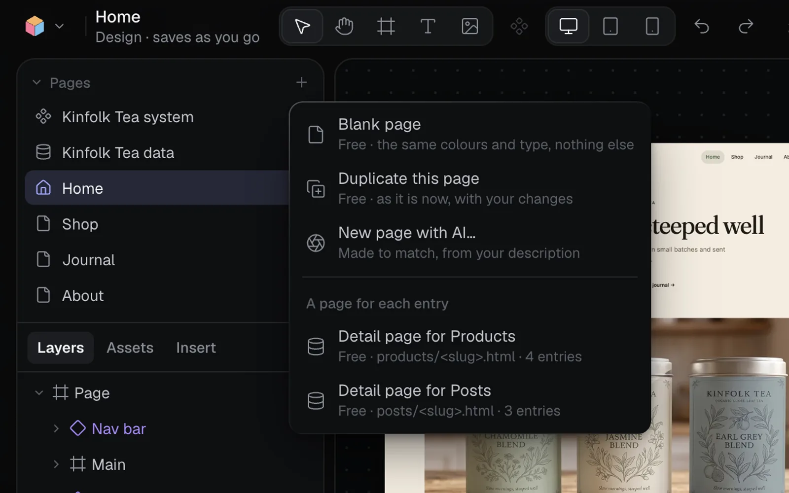 The Design tab's Pages list for Kinfolk Tea with its add menu open: Blank page, Duplicate this page, New page with AI…, and under A page for each entry, Detail page for Products and Detail page for Posts